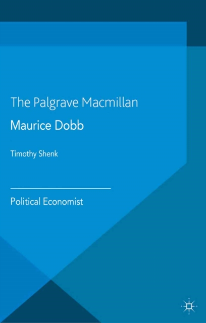 Maurice Dobb : Political Economist, PDF eBook