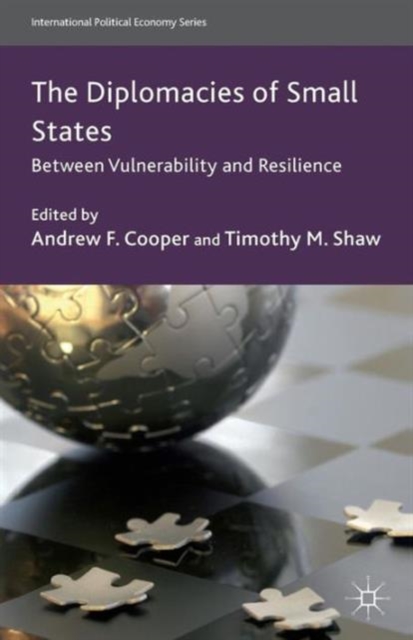 The Diplomacies of Small States : Between Vulnerability and Resilience, Paperback / softback Book
