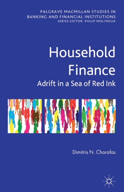Household Finance : Adrift in a Sea of Red Ink, PDF eBook