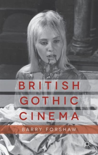 British Gothic Cinema, Hardback Book