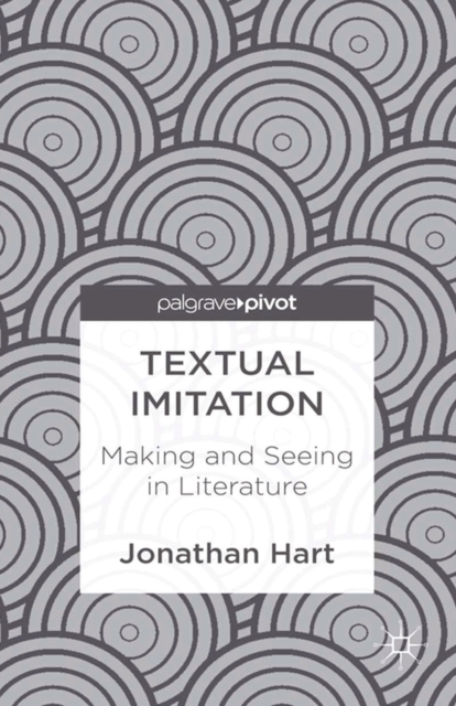 Textual Imitation: Making and Seeing in Literature, PDF eBook