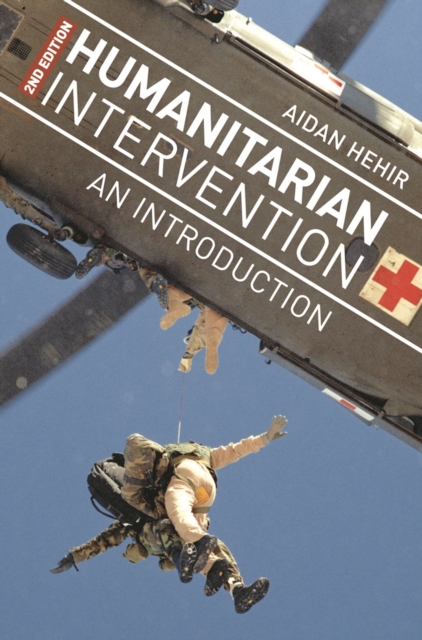 Humanitarian Intervention : An Introduction, Hardback Book