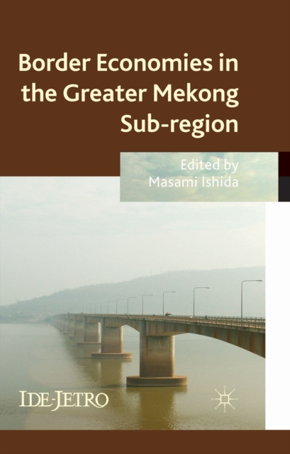 Border Economies in the Greater Mekong Sub-region, Hardback Book