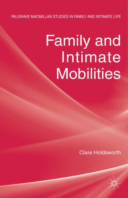 Family and Intimate Mobilities, PDF eBook