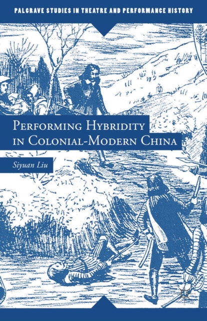 Performing Hybridity in Colonial-Modern China, PDF eBook