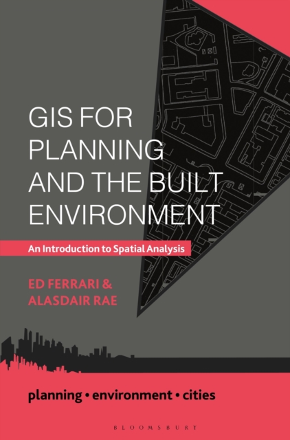 GIS for Planning and the Built Environment : An Introduction to Spatial Analysis, Hardback Book