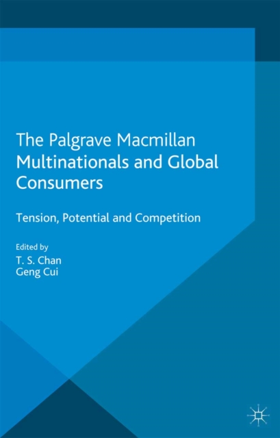 Multinationals and Global Consumers : Tension, Potential and Competition, PDF eBook