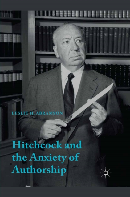 Hitchcock & the Anxiety of Authorship, PDF eBook