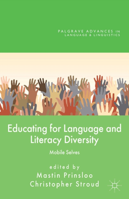 Educating for Language and Literacy Diversity : Mobile Selves, PDF eBook