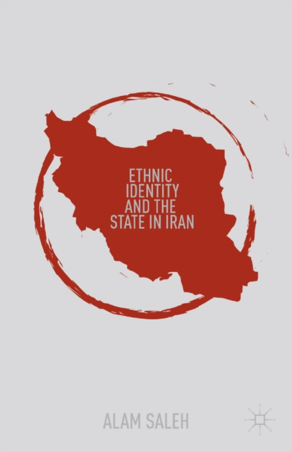 Ethnic Identity and the State in Iran, PDF eBook
