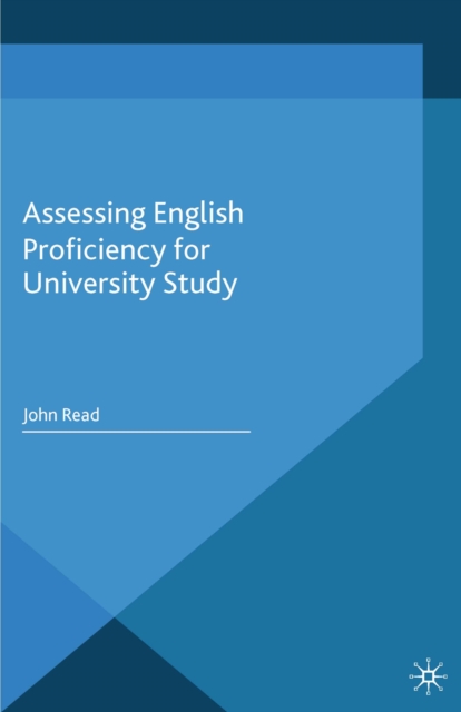 Assessing English Proficiency for University Study, PDF eBook