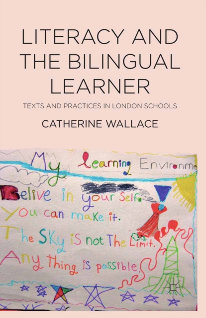 Literacy and the Bilingual Learner : Texts and Practices in London Schools, PDF eBook