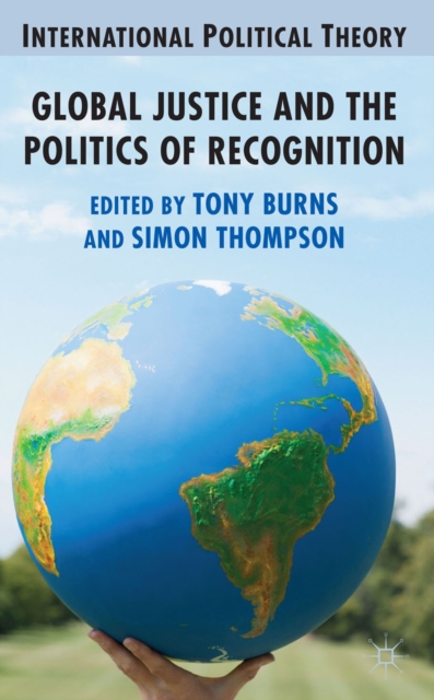 Global Justice and the Politics of Recognition, PDF eBook