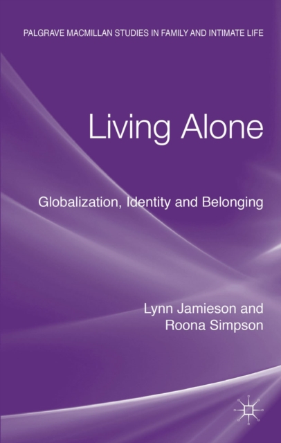 Living Alone : Globalization, Identity and Belonging, PDF eBook