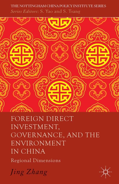 Foreign Direct Investment, Governance, and the Environment in China : Regional Dimensions, PDF eBook