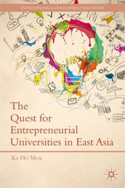 The Quest for Entrepreneurial Universities in East Asia, Hardback Book