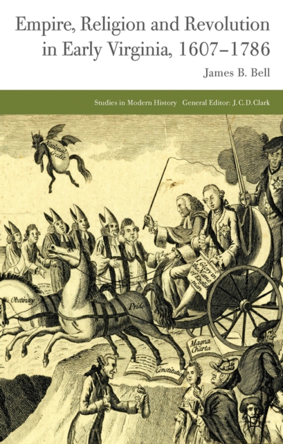 Empire, Religion and Revolution in Early Virginia, 1607-1786, PDF eBook