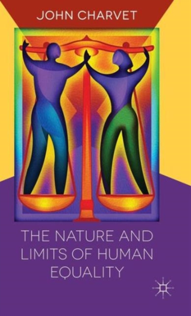 The Nature and Limits of Human Equality, Hardback Book