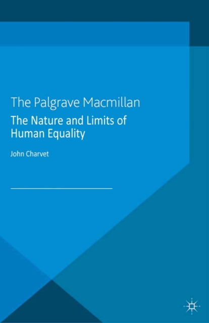 The Nature and Limits of Human Equality, PDF eBook