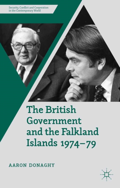 The British Government and the Falkland Islands 1974-79, PDF eBook