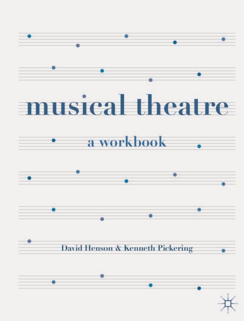 Musical Theatre : A Workbook, Paperback / softback Book