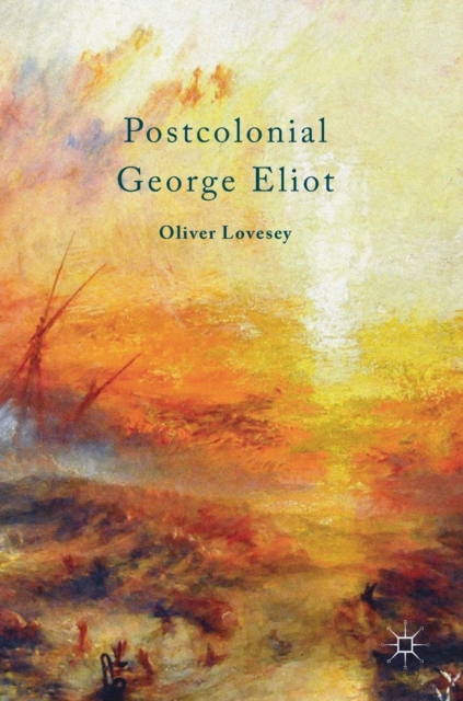 Postcolonial George Eliot, Hardback Book