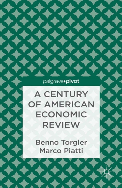 A Century of American Economic Review : Insights on Critical Factors in Journal Publishing, PDF eBook