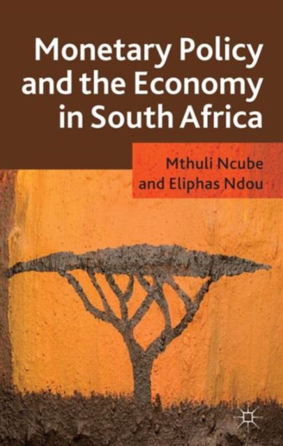 Monetary Policy and the Economy in South Africa, Hardback Book