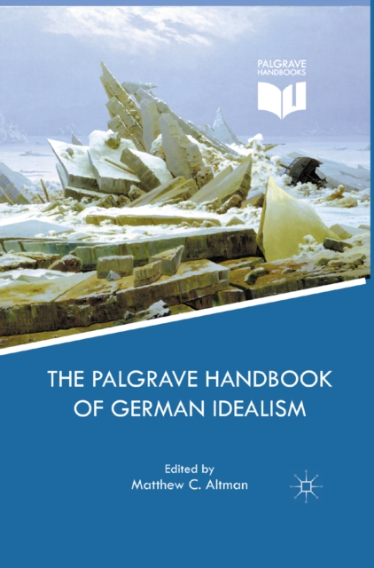 The Palgrave Handbook of German Idealism, PDF eBook