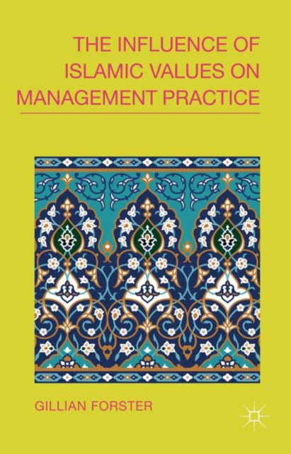 The Influence of Islamic Values on Management Practice, PDF eBook