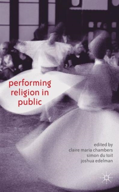 Performing Religion in Public, Hardback Book