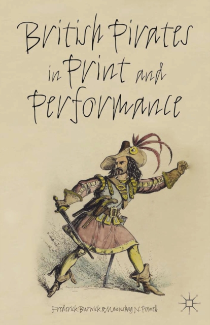 British Pirates in Print and Performance, PDF eBook
