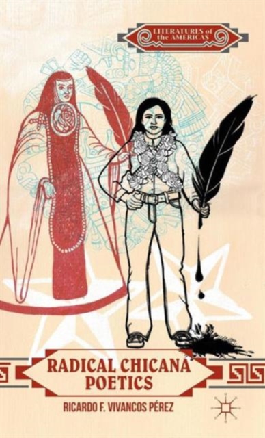 Radical Chicana Poetics, Hardback Book