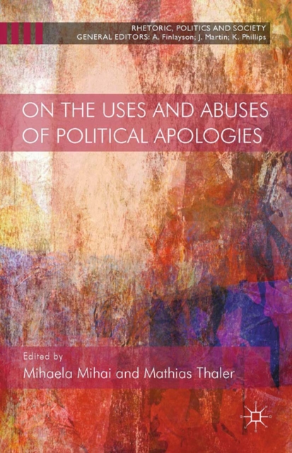On the Uses and Abuses of Political Apologies, PDF eBook