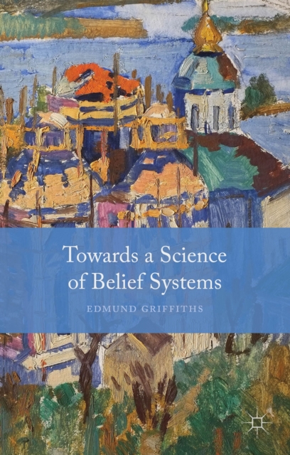 Towards a Science of Belief Systems, Hardback Book