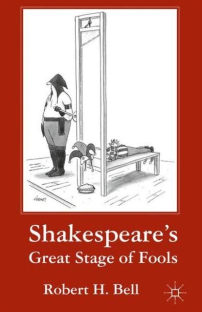 Shakespeare's Great Stage of Fools, Paperback / softback Book