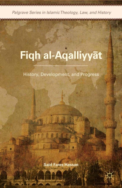 Fiqh al-Aqalliyy?t : History, Development, and Progress, PDF eBook