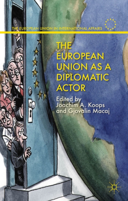 The European Union as a Diplomatic Actor, PDF eBook
