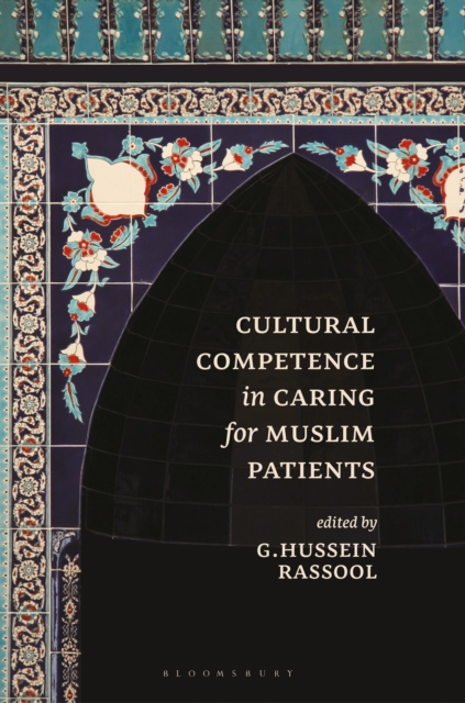 Cultural Competence in Caring for Muslim Patients, Paperback / softback Book