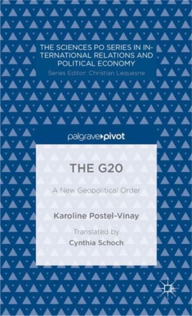 The G20 : A New Geopolitical Order, Hardback Book