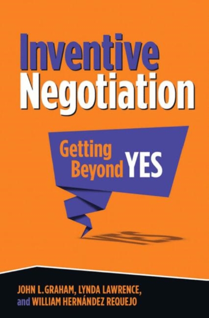 Inventive Negotiation : Getting Beyond Yes, PDF eBook