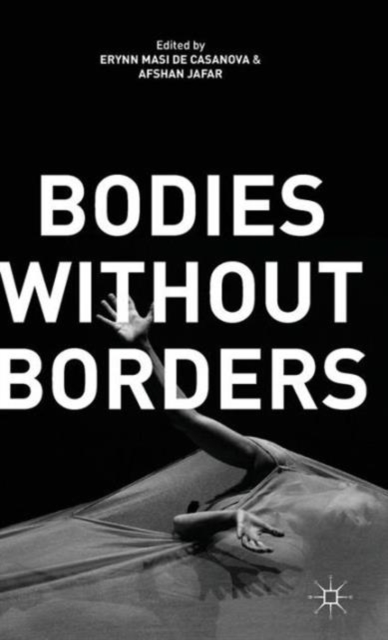 Bodies Without Borders, Hardback Book