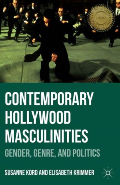 Contemporary Hollywood Masculinities : Gender, Genre, and Politics, Paperback / softback Book