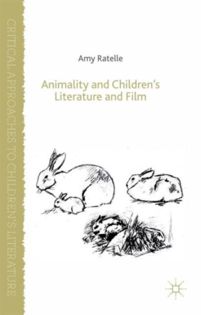 Animality and Children's Literature and Film, Hardback Book