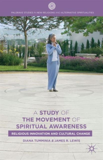 A Study of the Movement of Spiritual Awareness : Religious Innovation and Cultural Change, Hardback Book