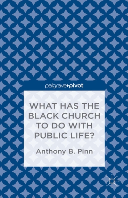 What Has the Black Church to do with Public Life?, PDF eBook