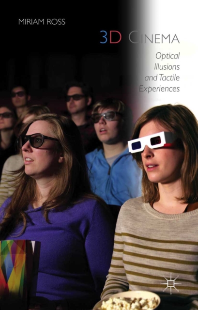 3D Cinema : Optical Illusions and Tactile Experiences, PDF eBook