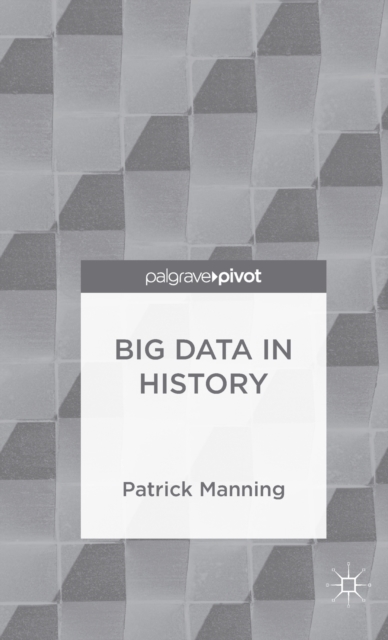 Big Data in History, Hardback Book
