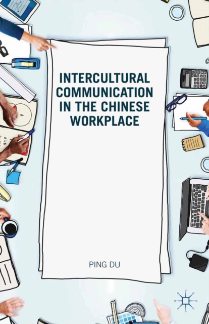 Intercultural Communication in the Chinese Workplace, PDF eBook