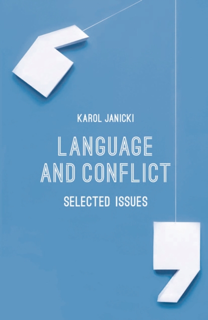 Language and Conflict : Selected Issues, PDF eBook